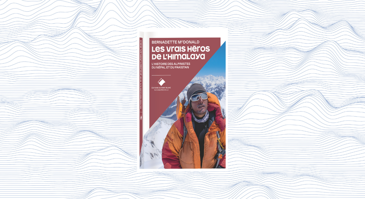 Nouveauté : Les vrais héros de l'Himalaya